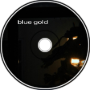 clearlew, TROPHYTROPHY &amp;amp; Ilysian - Blue Gold