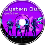 System Out