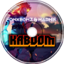 FonxBomz &amp;amp; MADHIR - Kaboom