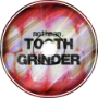 Tooth Grinder