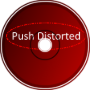 Push Distorted