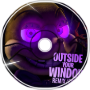 Outside Your Window [Remix/Cover]