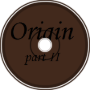 Origin Part II