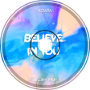 XData - Believe In You (X3ll3n Remix)