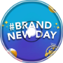 #BrandNewDay