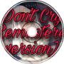 Lun4rNotes26- Don't Cry [House] (Remastered version)