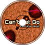 Can't Let Go (EXZOSHOW Remix)