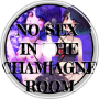 [NSFW Audio]No Sex In The Champagne Room