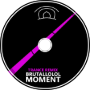 BRUTALLOLOL - Moment (Trance Remix)
