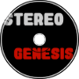 Stereo Genesis