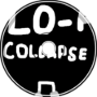 lo-fi collapse