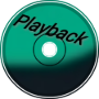 Playback