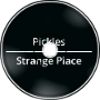 Pickles - Strange Place