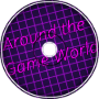 Around the Game World