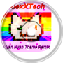AlexXTech - Nyan Nyan Theme Remix