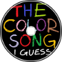 The Color Song I Guess