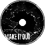 Make It Out (ft. Frank Yola)