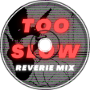 FNF Vs Sonic EXE - Too Slow Reverie Mix