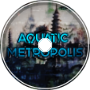 Aquatic Metropolis