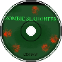 -Zombie Slaughter-