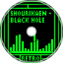 Shourikaen - Black Hole