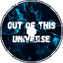 Out Of This Universe [ DnB, Electro ]