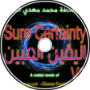 Sure Certainty V2 (Paragonx9 – Chaoz Fantasy&amp;#039;s Metal Remix)