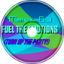 Fuel The Emotions (Turn Up The Party)