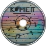 Komett - The Melody