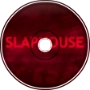 Slaphouse