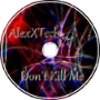 AlexXTech - Don't Kill Me