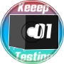 Keep Testing