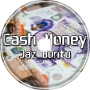 Jaz Buntu - Cash Money