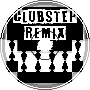 Clubstep Remix (ORIGINAL BY DJ NATE)