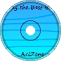 ArtZone - Bring The Bass Back