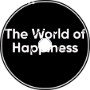 The World Of Happiness