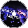 Matix9 - Cold Magma