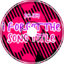 dj-ICY - I Forgot the Song Title (Original Mix)