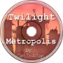 Twilight Metropolis