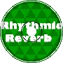 Rhythmic Reverb