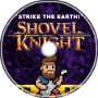 Strike the Earth (from Shovel Knight)