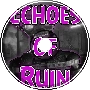 Echoes of Ruin