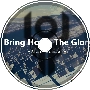 Bring Home The Glory (Atin remix)