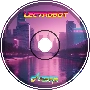 LectroBot - Dream (Lo-fi &amp;amp; DnB &amp;amp; Hardstyle &amp;amp; Dubstep)