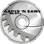 Blades And Saws