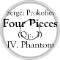 Four Pieces (Op. 3): IV. Phantom (transcribed for orchestra)