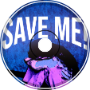 Kaxet - Save Me!