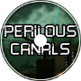 Perilous Canals
