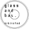 glass and bass