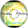 AlexXTech - The Way Of Victory (200 bpm Mix Edit)